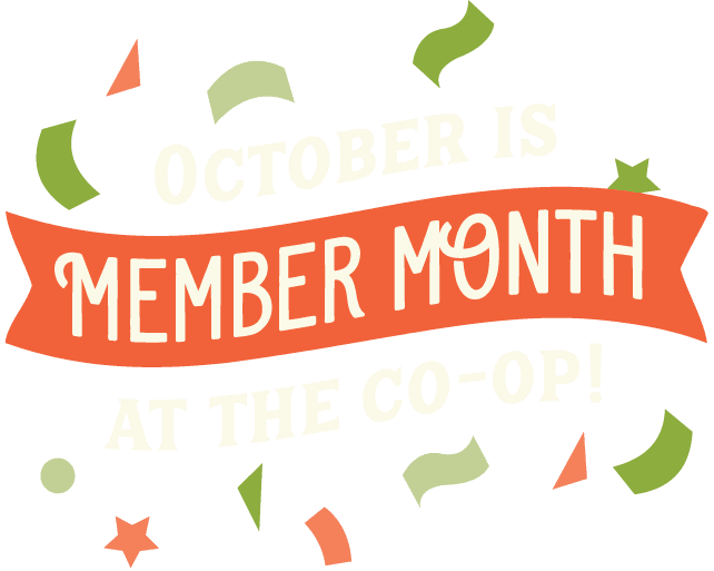 October is Member Month at the co-op!