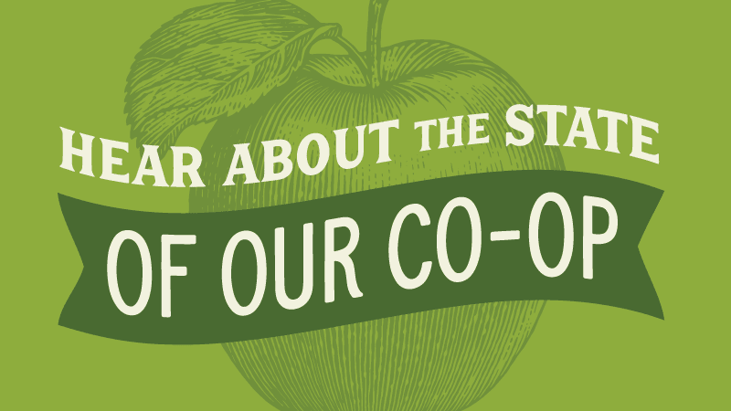 Hear about the state of our co-op